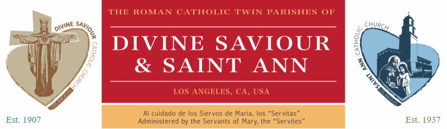 ROMAN CATHOLIC TWIN PARISHES OF DIVINE SAVIOUR & SAINT ANN, LOS ANGELES, CALIFORNIA
